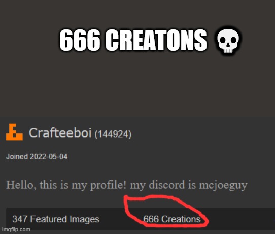 666, :skull: | 666 CREATONS 💀 | image tagged in creations,wat | made w/ Imgflip meme maker