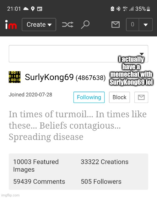 Fr | I actually have a memechat with SurlyKong69 lol | image tagged in fr | made w/ Imgflip meme maker
