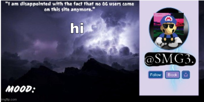 SMG3 announcement temp | hi | image tagged in smg3 announcement temp | made w/ Imgflip meme maker