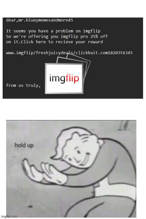 don't trust imgflip | image tagged in evil,memes,funny,clickbait,scammers,imgflip unite | made w/ Imgflip meme maker