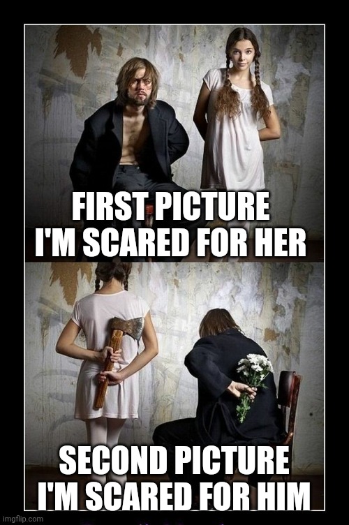 Lmao | FIRST PICTURE I'M SCARED FOR HER; SECOND PICTURE I'M SCARED FOR HIM | image tagged in life is full of surprises | made w/ Imgflip meme maker