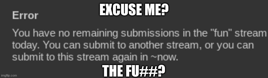 Excuse me? | EXCUSE ME? THE FU##? | image tagged in what,funny | made w/ Imgflip meme maker