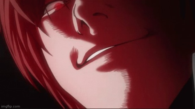 Light Yagami Smirking | image tagged in light yagami smirking | made w/ Imgflip meme maker