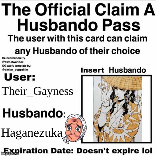 . | Their_Gayness; Haganezuka | image tagged in claim your husbando | made w/ Imgflip meme maker