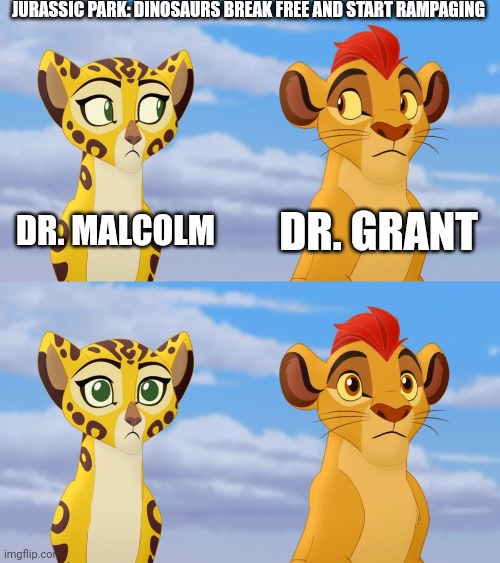 I made this with the new AI prompt feature | JURASSIC PARK: DINOSAURS BREAK FREE AND START RAMPAGING; DR. MALCOLM; DR. GRANT | image tagged in kion and fuli side-eye,ai,ai meme,jurassic park,alan grant,ian malcolm | made w/ Imgflip meme maker