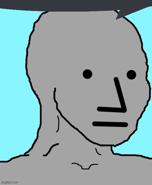 NPC Meme | image tagged in memes,npc | made w/ Imgflip meme maker