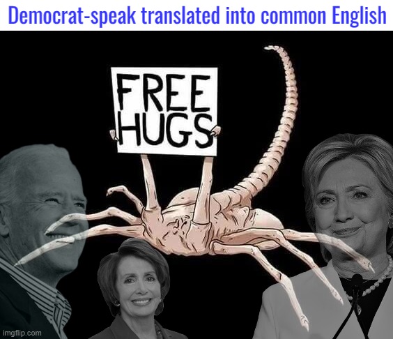 "Are you comfy now? Look around you - we care" | Democrat-speak translated into common English | image tagged in american politics,funny,democratic party | made w/ Imgflip meme maker