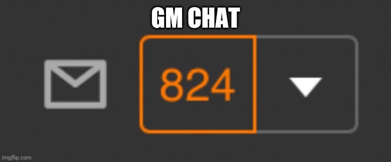got too silly | GM CHAT | image tagged in 824 notifications | made w/ Imgflip meme maker