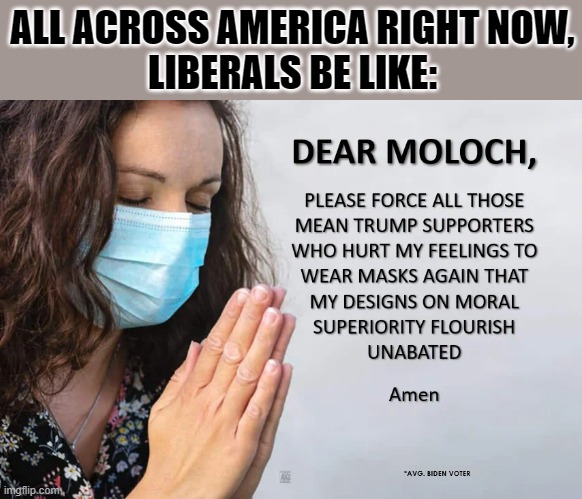 Blissful fools. | ALL ACROSS AMERICA RIGHT NOW,
LIBERALS BE LIKE: | image tagged in liberals | made w/ Imgflip meme maker