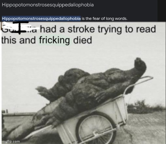 I pronounced it | image tagged in godzilla had a stroke trying to read this and fricking died | made w/ Imgflip meme maker