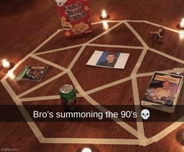 Bro's summoning the 90's 💀 | made w/ Imgflip meme maker