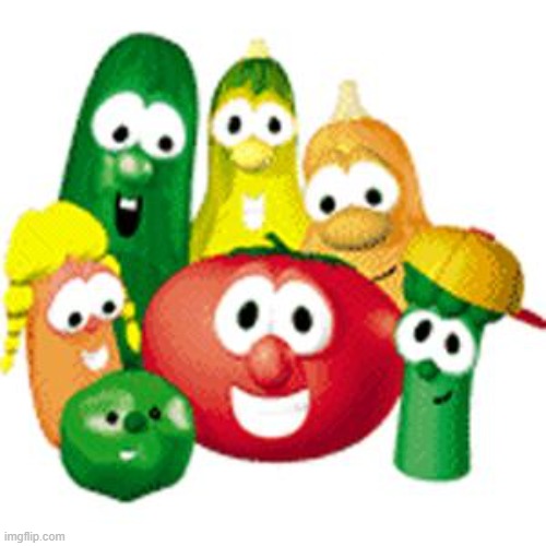 Veggie Tales | image tagged in veggie tales | made w/ Imgflip meme maker