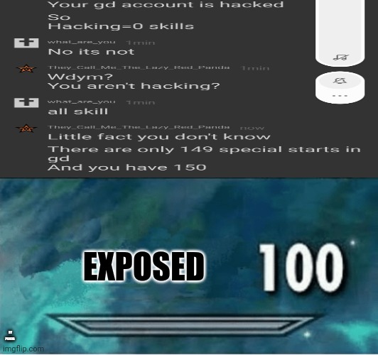 Exposed (also I meant stars not starts) | EXPOSED; BY PANDA | image tagged in x 100,memes,exposed | made w/ Imgflip meme maker