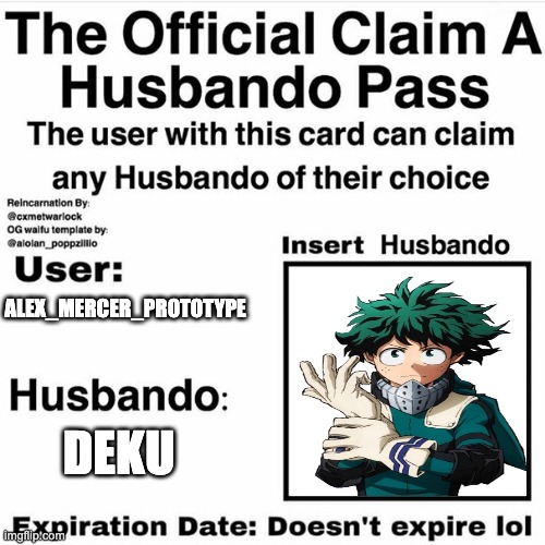 Claim Your Husbando | ALEX_MERCER_PROTOTYPE; DEKU | image tagged in claim your husbando | made w/ Imgflip meme maker