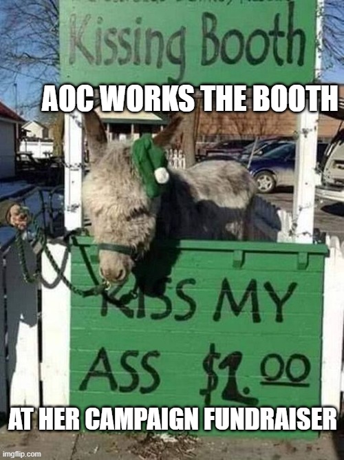 AOC Fundraiser | AOC WORKS THE BOOTH; AT HER CAMPAIGN FUNDRAISER | image tagged in aoc fundraiser | made w/ Imgflip meme maker
