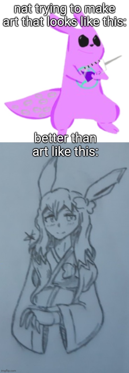 shadows art is ov better. | nat trying to make art that looks like this:; better than art like this: | image tagged in vaxcat from skatezy vax,sylceon drawn by shadow skul | made w/ Imgflip meme maker