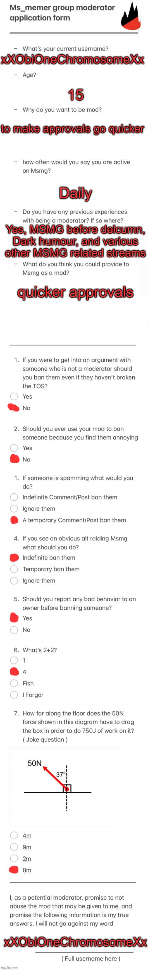 worth a shot ig | xXObiOneChromosomeXx; 15; to make approvals go quicker; Daily; Yes, MSMG before delcumn, Dark humour, and various other MSMG related streams; quicker approvals; xXObiOneChromosomeXx | image tagged in updated msmg mod form | made w/ Imgflip meme maker