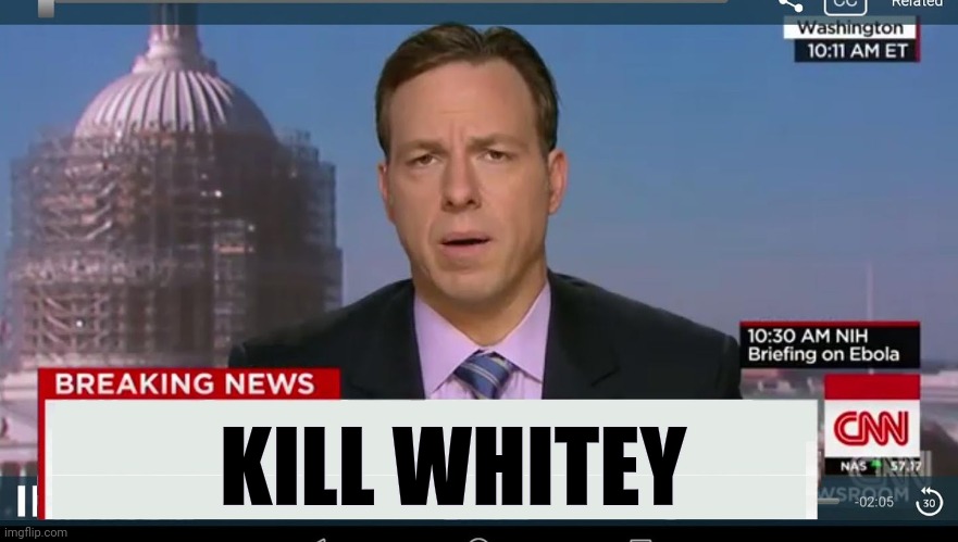 cnn breaking news template | KILL WHITEY | image tagged in cnn breaking news template | made w/ Imgflip meme maker