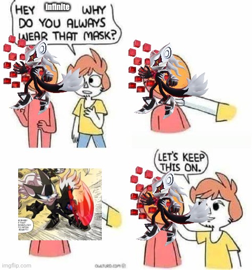 Ik it's the reverse of the og meme, just roll with it | Infinite | image tagged in lets keep this on | made w/ Imgflip meme maker