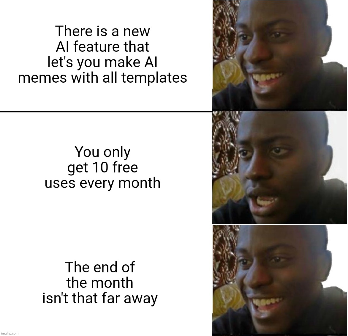There is a new AI feature that let's you make AI memes with all templates; You only get 10 free uses every month; The end of the month isn't that far away | image tagged in disappointed black guy | made w/ Imgflip meme maker