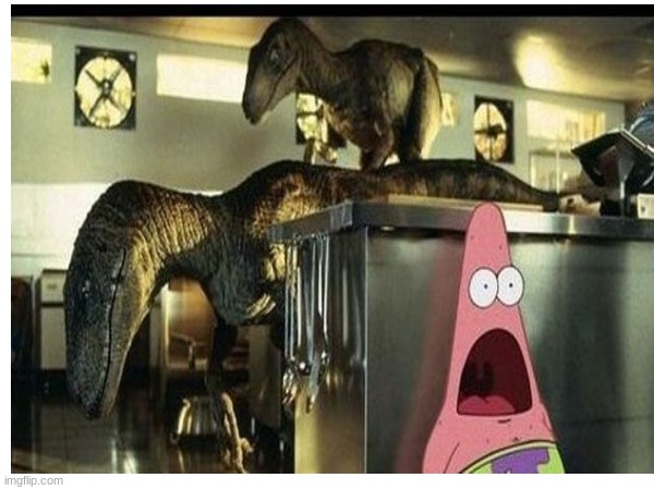 image tagged in patrick star,dinosaurs | made w/ Imgflip meme maker