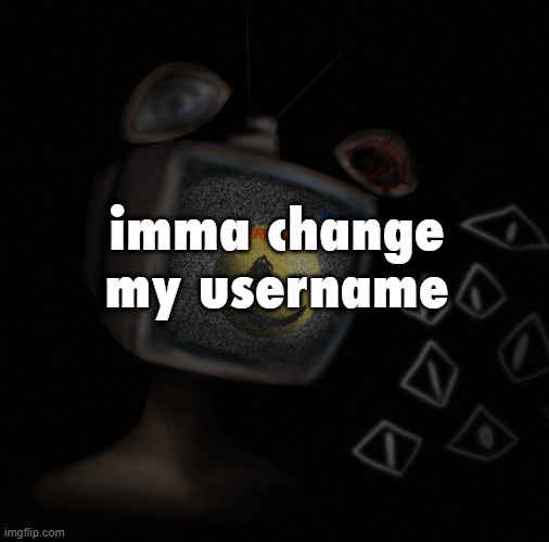 MONEMENTAL HISTORICAL MOMENT | imma change my username | image tagged in uhh weird core temp thingy | made w/ Imgflip meme maker