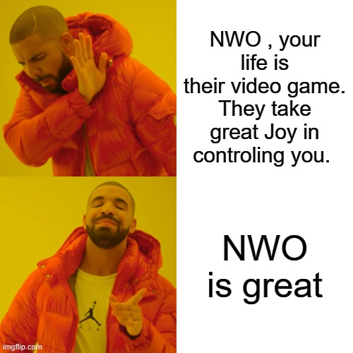 FACTS are FACTS | NWO , your life is their video game. They take great Joy in controling you. NWO is great | image tagged in democrats,republicans,psychopaths and serial killers | made w/ Imgflip meme maker