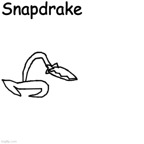 "These Gardens have been ever so lonely... I implore you, stay a while! I would love to make your acquaintance!" | Snapdrake | made w/ Imgflip meme maker