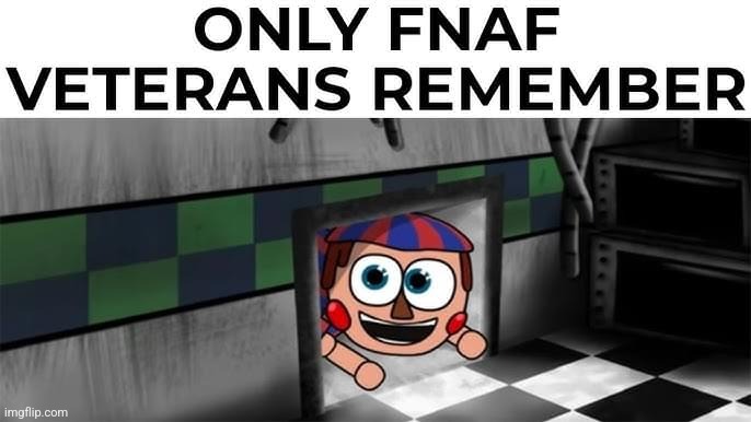 Who remembers this? | image tagged in fnaf | made w/ Imgflip meme maker