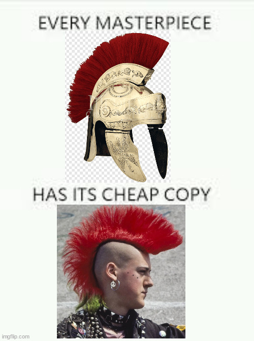 Every Masterpiece has its cheap copy | image tagged in every masterpiece has its cheap copy | made w/ Imgflip meme maker