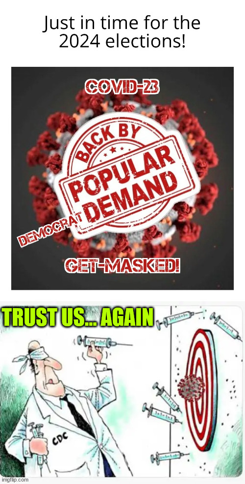 Trust their $cience | TRUST US... AGAIN | image tagged in covid,truth | made w/ Imgflip meme maker