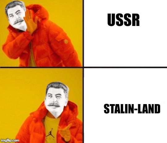 Stalin-land | USSR; STALIN-LAND | image tagged in stalin hotline,communism,ussr,jpfan102504 | made w/ Imgflip meme maker