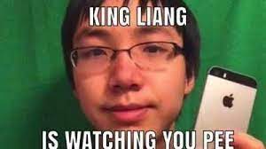 High Quality king liang is watching you pee (original) Blank Meme Template