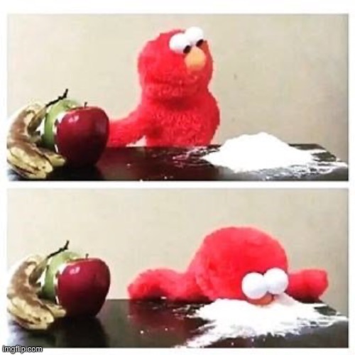 elmo cocaine | image tagged in elmo cocaine | made w/ Imgflip meme maker