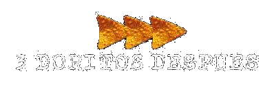 High Quality 3 tres Doritos después... Blank Meme Template