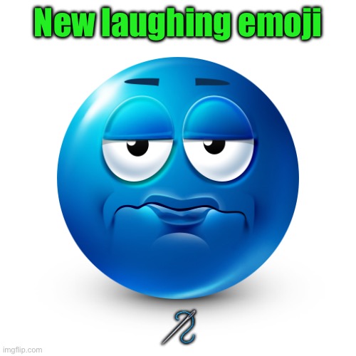 Frustrate | New laughing emoji; 🪡 | image tagged in frustrate | made w/ Imgflip meme maker