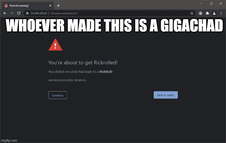 link to website: https://antirickroll.com/ | WHOEVER MADE THIS IS A GIGACHAD | image tagged in rickroll,rick astley | made w/ Imgflip meme maker
