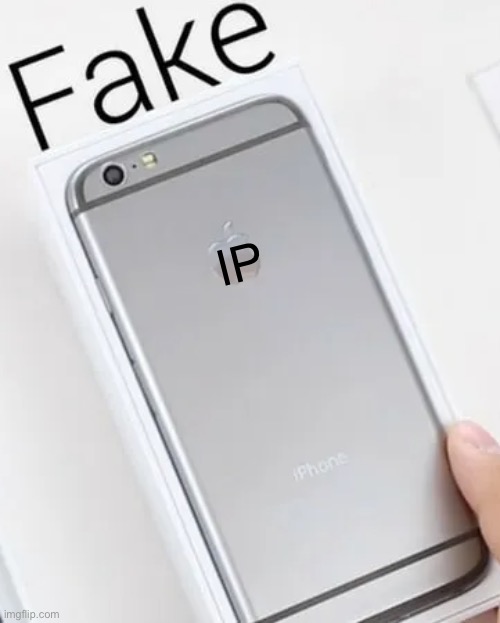 Fake Iphone | IP | image tagged in fake iphone | made w/ Imgflip meme maker