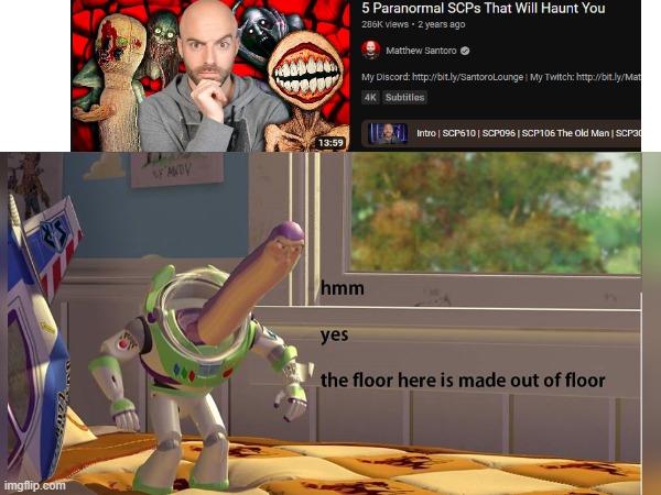 'haunt you' and proceeds to list the scps basically everyone knows | image tagged in scp,hmm yes the floor here is made out of floor,you dont say | made w/ Imgflip meme maker