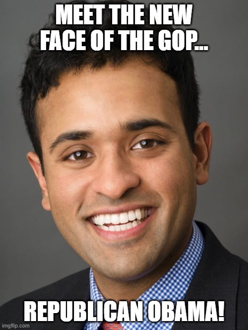 Desi Douchebag | MEET THE NEW FACE OF THE GOP... REPUBLICAN OBAMA! | image tagged in desi douchebag,vivek,ramaswamy,obama,gop | made w/ Imgflip meme maker