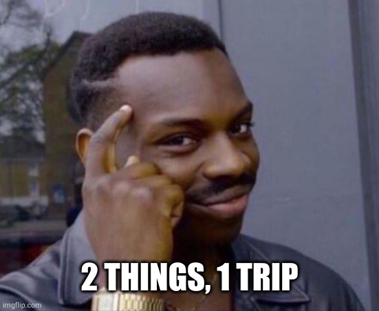 black guy pointing at head | 2 THINGS, 1 TRIP | image tagged in black guy pointing at head | made w/ Imgflip meme maker