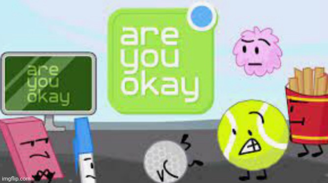 are you okay | image tagged in are you okay | made w/ Imgflip meme maker