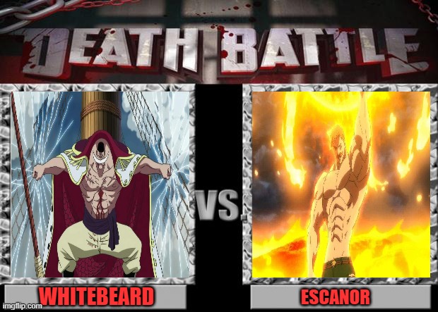 death battle | WHITEBEARD; ESCANOR | image tagged in death battle | made w/ Imgflip meme maker