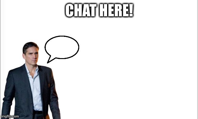 Chat here! | CHAT HERE! | image tagged in white background | made w/ Imgflip meme maker