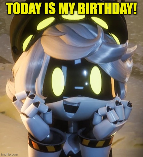 It's my birthday today! | TODAY IS MY BIRTHDAY! | image tagged in happy n,birthday | made w/ Imgflip meme maker