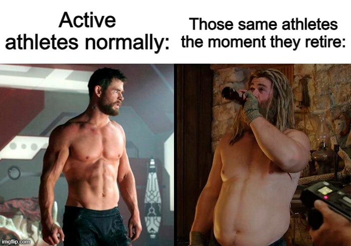This is too true | Those same athletes the moment they retire:; Active athletes normally: | image tagged in cheeseburger | made w/ Imgflip meme maker