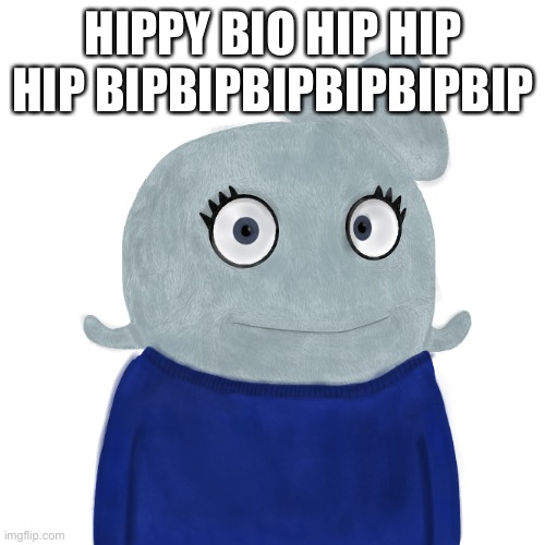 BlueWorld Twitter | HIPPY BIO HIP HIP HIP BIPBIPBIPBIPBIPBIP | image tagged in blueworld twitter | made w/ Imgflip meme maker