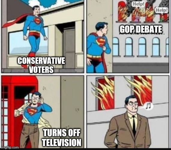 Good and Bad | GOP DEBATE; CONSERVATIVE
VOTERS; TURNS OFF
TELEVISION | image tagged in gop,trump,debate,votes,2024,tucker | made w/ Imgflip meme maker