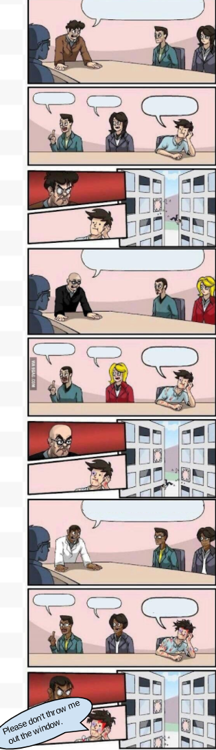 High Quality Boardroom Suggestion 2 Buildings Blank Meme Template