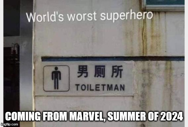 I think Marvel is out of ideas | COMING FROM MARVEL, SUMMER OF 2024 | image tagged in marvel,super-zeroes | made w/ Imgflip meme maker